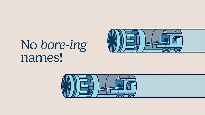 No bore-ing names for these tunnel boring machines!