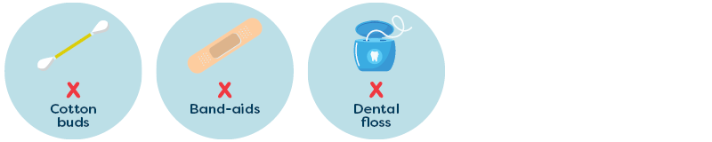 No cotton buds, band aids, dental floss