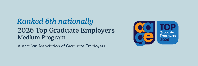 Ranked 6th nationally in the 2025 top graduate employers medium program by the Australian Association of Graduate employers